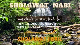 SHOLAWAT JIBRIL PENARIK REZEKI SHOLAWAT WASILAH PENGABUL HAJAT DAN AGAR MENDAPATKAN SYAFA'AT