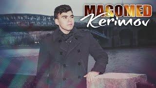 Magomed Kerimov-Ласточка 2014 - ХИТ