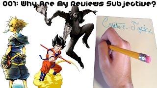 Why My Reviews Are Subjective - "Creative Topic"