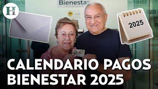 Programas del Bienestar: ¿Cuándo se pagarán las pensiones y apoyos en 2025?