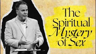 The Spiritual Mystery Of Sex | Brady Boyd | New Life Church