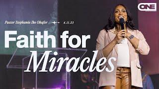 Faith For Miracles - Stephanie Ike