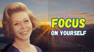 Louise Hay's Secrets to Loving Yourself First: How to Focus on Yourself