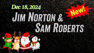 Jim Norton & Sam Roberts   December 18, 2024 