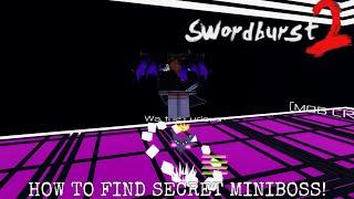 HOW TO FIND THE SECRET MINIBOSS IN FLOOR 11! [Swordburst 2]