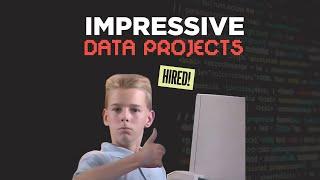 Impress Recruiters With These Data Science Projects