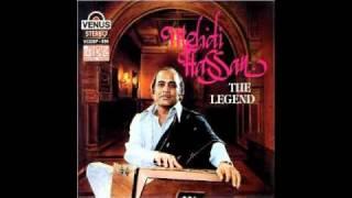 Ab Ke Hum Bichhre  - Mehdi Hassan live !