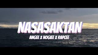 NASASAKTAN - AnGee x Nogiee x RapCee (Official Music Video)