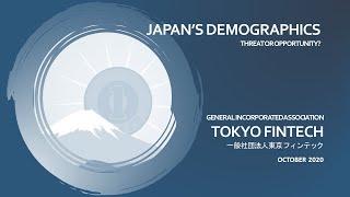 Tokyo FinTech μu - Japan's Demographics