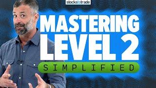 Mastering Level 2 Simplified For DAY TRADING Success