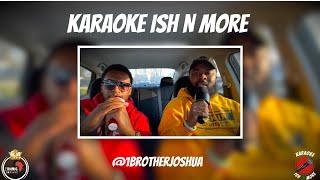 Karaoke Ish N More | Brother Josh | Ep.2