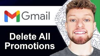 How To Delete All Promotions in Gmail (Step By Step)