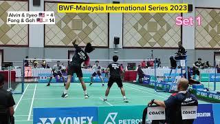 Alvin Ajirin & Ilyeo Luaran  vs Fong & Goh  - BWF-Malaysia International Series 2023 #badminton