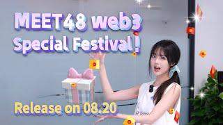 MEET48 Web3 Special Festival! NFT Blind Boxes is about to Launch!