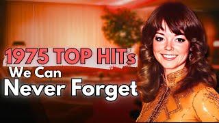 Top 10 - 1975 Songs We'll Never Forget