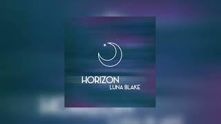 horizon // luna blake (sped up)