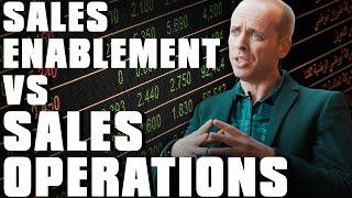 Sales Enablement Vs Sales Operations