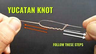 YUCATAN KNOT | Follow these steps