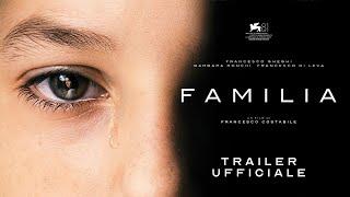 Familia | Trailer Ufficiale | Dal 2 ottobre al cinema