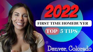 DENVER COLORADO First Time Homebuyer | BEST & TOP TIPS