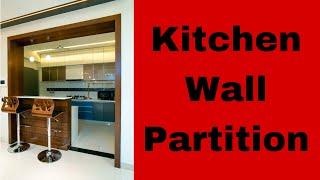 Top 55 modern kitchen Partition ideas 2023 | Wall partition design ideas | kitchen decorating