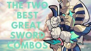 the two best great sword combos