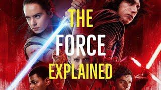 The Force Explained (Star Wars Explored)