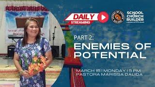 ENEMIES OF POTENTIAL - PART 2 | SCB Daily Streaming - March 15, 2021