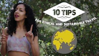 TOP 10 ECO-FRIENDLY TRAVEL TIPS | Sustainable Tourism