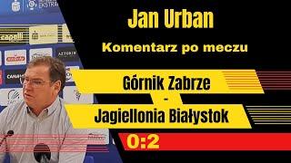 Jan Urban po meczu Górnik Zabrze - Jagiellonia Białystok 0:2, 3.11.2024