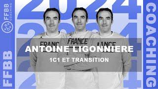 FFBB Coaching - Antoine Ligonniere - 1c1 et transition