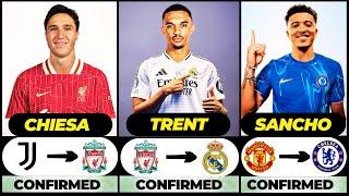  ALL LATEST CONFIRMED TRANSFER SUMMER AND RUMOURS 2024,  Trent, Chiesa, Sancho️