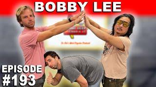 Going Deep with Chad and JT #193 - Bobby Lee Joins