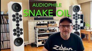 Audiophile Snake Oil ?