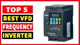 Top 5 Best VFD Frequency Inverter In 2023