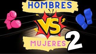 Hombres Vs Mujeres 2 , LA REVANCHA