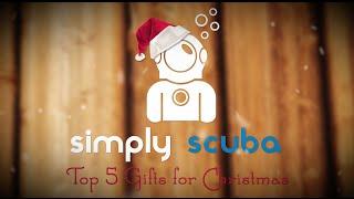 Top 5 Scuba Christmas Gifts - www.simplyscuba.com