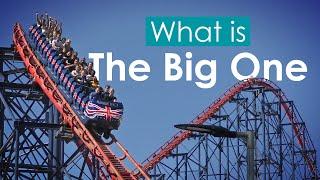 What is: The Big One - The UK's Tallest Roller Coaster