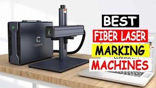 Top 5 Best Fiber Laser Marking Machines 2024