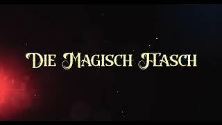 DIE MAGISCH FLASCH - OFFICIAL TRAILER