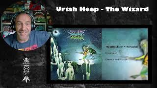 Uriah Heep - The Wizard - Reaction & Rant with Rollen (Official Audio - First Listen)