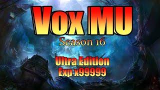 Vox MU Season 16 Ultra Edition | Exp x99999 MU Online | MerlanTV