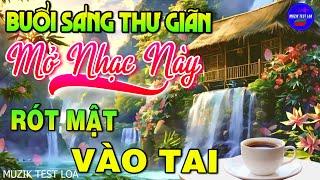 Nhạc Không Lời Buổi Sáng Rót Mật Vào Tai | Hòa Tấu Guitar Hay Nhất Dành Cho Phòng Trà, Quán Cafe