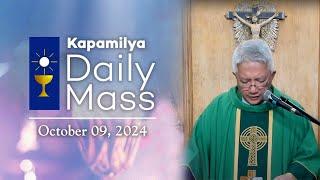 October 9, 2024 | How To Pray Properly | 𝐊𝐚𝐩𝐚𝐦𝐢𝐥𝐲𝐚 𝐃𝐚𝐢𝐥𝐲 𝐌𝐚𝐬𝐬