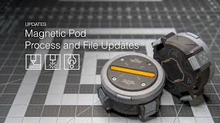 Magnetic Pod Updates