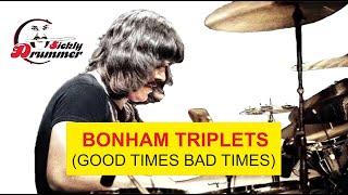 BONHAM TRIPLETS - GOOD TIMES BAD TIMES (LED ZEPPELIN)