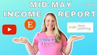 Mid-May Income Report For Amazon KDP, Etsy, & YouTube 2025!