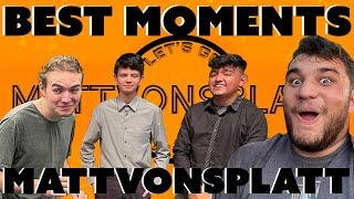 FUNNIEST MOMENTS OF MATTVONSPLATT