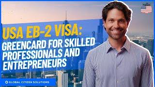 Discover the EB-2 Visa: National Interest Waiver Explained