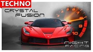  Crystal Fusion - Night racing ⓋⒾⒹⒺⓄ TECHNO music 